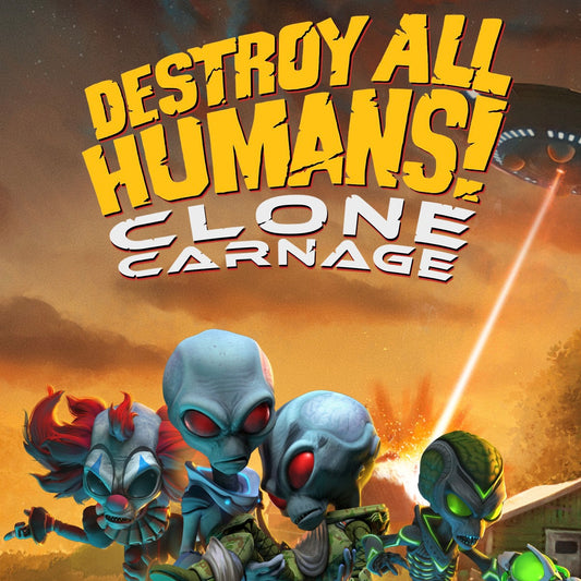 Destroy All Humans! Clone Carnage